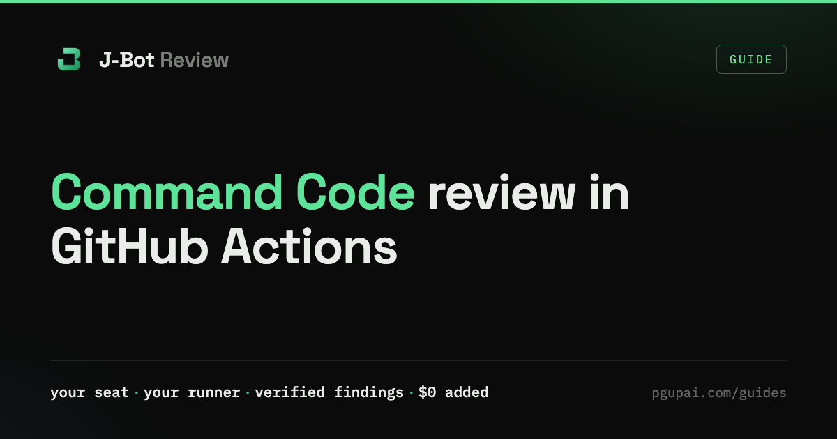 Command Code review in GitHub Actions