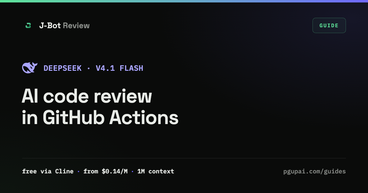 DeepSeek V4.1 Flash code review in GitHub Actions